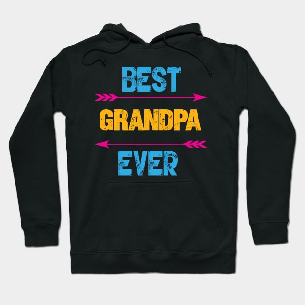 Best Grandpa Ever Hoodie by Gift Designs